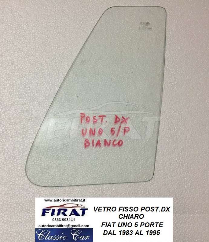 VETRO FISSO FIAT UNO 5P POST.DX CHIARO